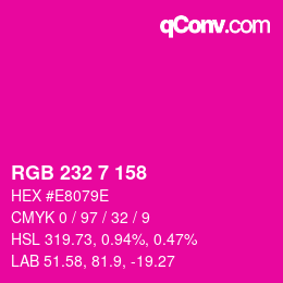 Color code: RGB 232 7 158 | qconv.com