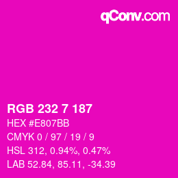 Color code: RGB 232 7 187 | qconv.com