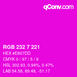 Color code: RGB 232 7 221 | qconv.com