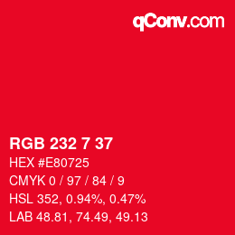 Color code: RGB 232 7 37 | qconv.com