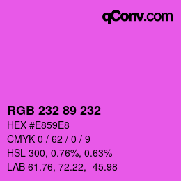 颜色代码: RGB 232 89 232 | qconv.com