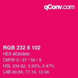 Color code: RGB 232 8 102 | qconv.com