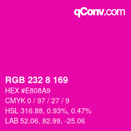 Color code: RGB 232 8 169 | qconv.com
