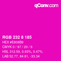 Color code: RGB 232 8 185 | qconv.com