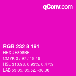 颜色代码: RGB 232 8 191 | qconv.com
