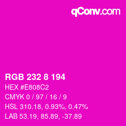 Color code: RGB 232 8 194 | qconv.com