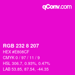 颜色代码: RGB 232 8 207 | qconv.com