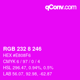 カラーコード: RGB 232 8 246 | qconv.com