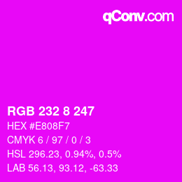 颜色代码: RGB 232 8 247 | qconv.com