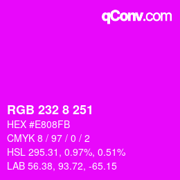 Color code: RGB 232 8 251 | qconv.com