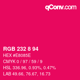 Color code: RGB 232 8 94 | qconv.com