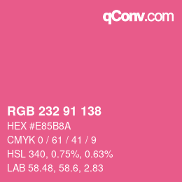 Color code: RGB 232 91 138 | qconv.com