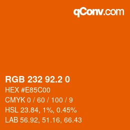 カラーコード: RGB 232 92.2 0 | qconv.com