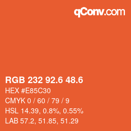 カラーコード: RGB 232 92.6 48.6 | qconv.com