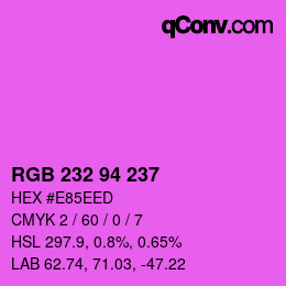 Color code: RGB 232 94 237 | qconv.com