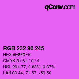 Color code: RGB 232 96 245 | qconv.com