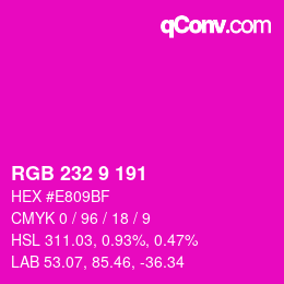 Color code: RGB 232 9 191 | qconv.com