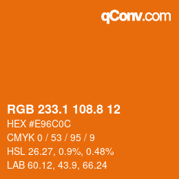 Farbcode: RGB 233.1 108.8 12 | qconv.com