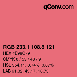 カラーコード: RGB 233.1 108.8 121 | qconv.com