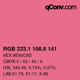 カラーコード: RGB 233.1 108.8 141 | qconv.com