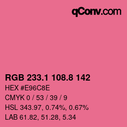 カラーコード: RGB 233.1 108.8 142 | qconv.com