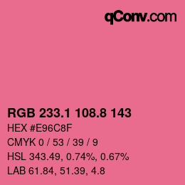カラーコード: RGB 233.1 108.8 143 | qconv.com