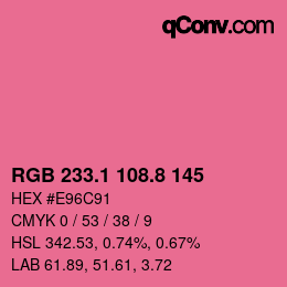 カラーコード: RGB 233.1 108.8 145 | qconv.com