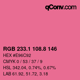 カラーコード: RGB 233.1 108.8 146 | qconv.com