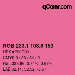 カラーコード: RGB 233.1 108.8 153 | qconv.com