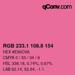 カラーコード: RGB 233.1 108.8 154 | qconv.com
