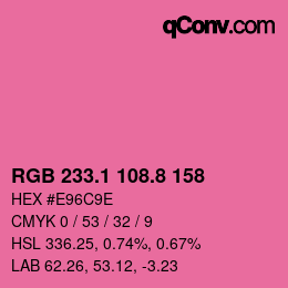 カラーコード: RGB 233.1 108.8 158 | qconv.com