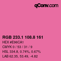 カラーコード: RGB 233.1 108.8 161 | qconv.com