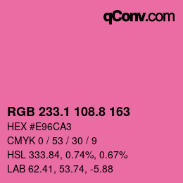 カラーコード: RGB 233.1 108.8 163 | qconv.com