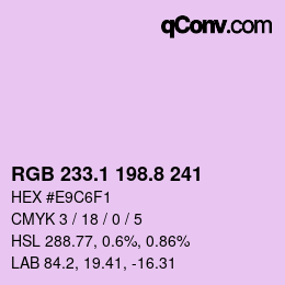 カラーコード: RGB 233.1 198.8 241 | qconv.com