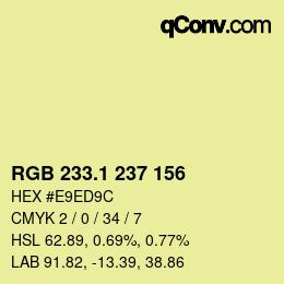 カラーコード: RGB 233.1 237 156 | qconv.com