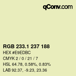 カラーコード: RGB 233.1 237 188 | qconv.com