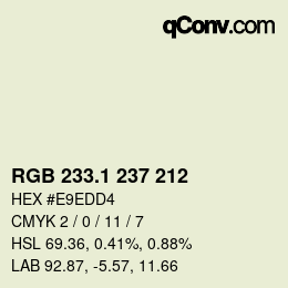 カラーコード: RGB 233.1 237 212 | qconv.com