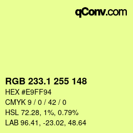 カラーコード: RGB 233.1 255 148 | qconv.com