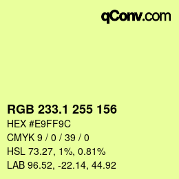 カラーコード: RGB 233.1 255 156 | qconv.com