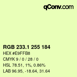 カラーコード: RGB 233.1 255 184 | qconv.com