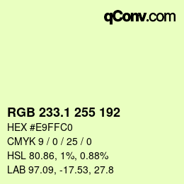 カラーコード: RGB 233.1 255 192 | qconv.com