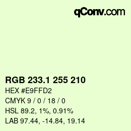 Color code: RGB 233.1 255 210 | qconv.com