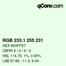 カラーコード: RGB 233.1 255 231 | qconv.com