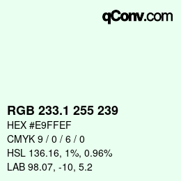 Color code: RGB 233.1 255 239 | qconv.com