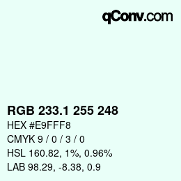 Farbcode: RGB 233.1 255 248 | qconv.com
