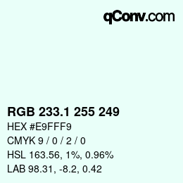 Color code: RGB 233.1 255 249 | qconv.com