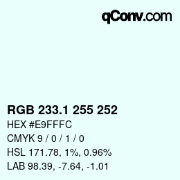 Color code: RGB 233.1 255 252 | qconv.com