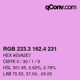カラーコード: RGB 233.3 162.4 231 | qconv.com