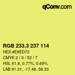 カラーコード: RGB 233.3 237 114 | qconv.com