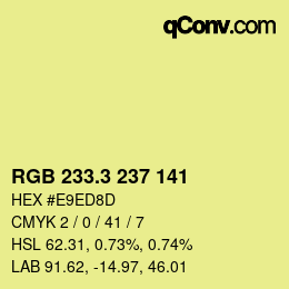 カラーコード: RGB 233.3 237 141 | qconv.com